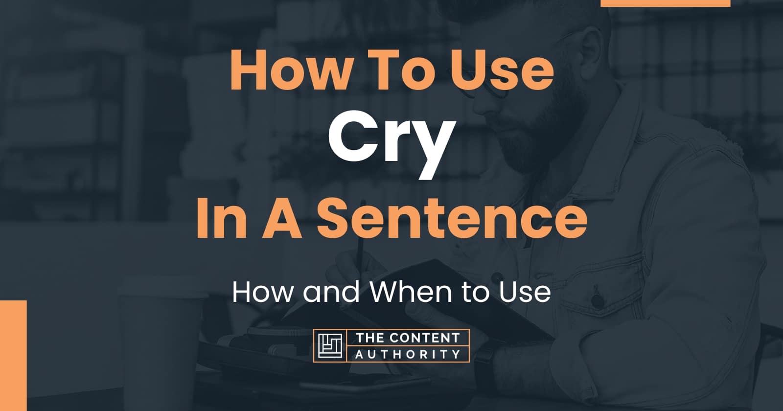 Use Cry In A Sentence