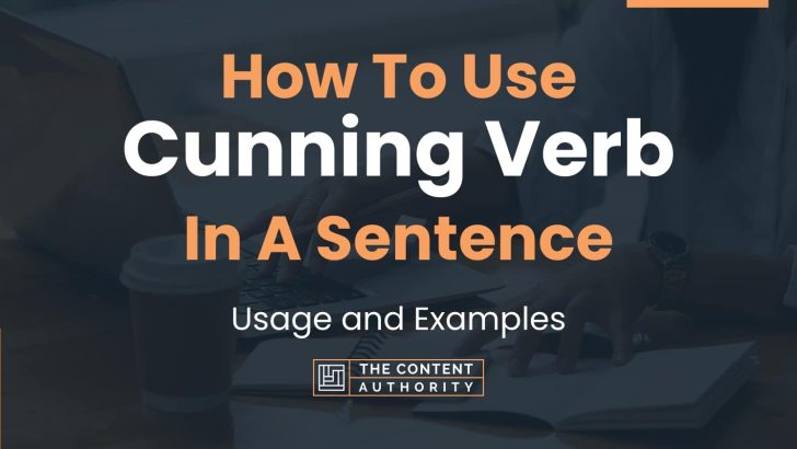 how-to-use-cunning-verb-in-a-sentence-usage-and-examples