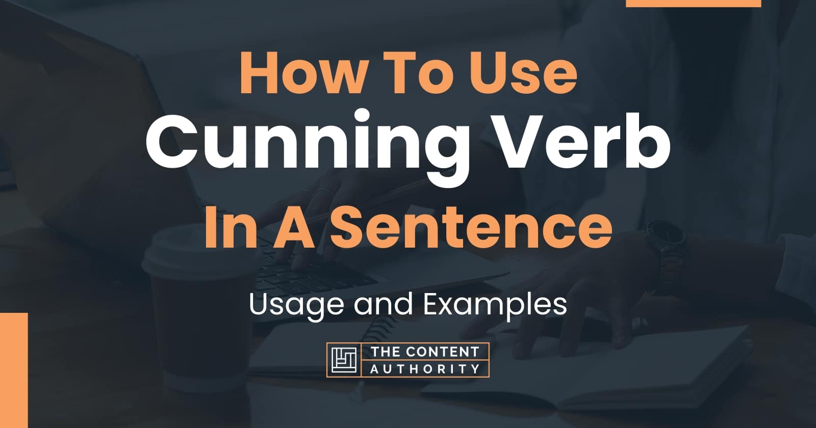 how-to-use-cunning-verb-in-a-sentence-usage-and-examples