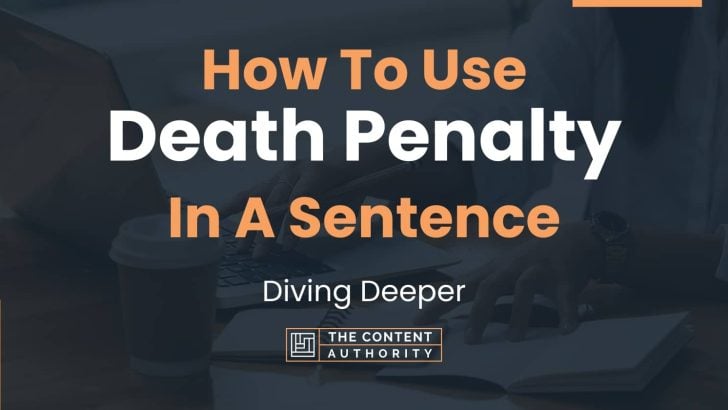 how-to-use-death-penalty-in-a-sentence-diving-deeper