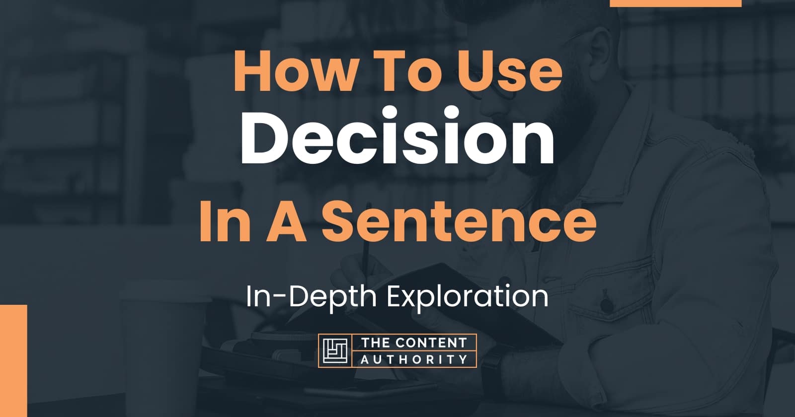 how-to-use-decision-in-a-sentence-in-depth-exploration