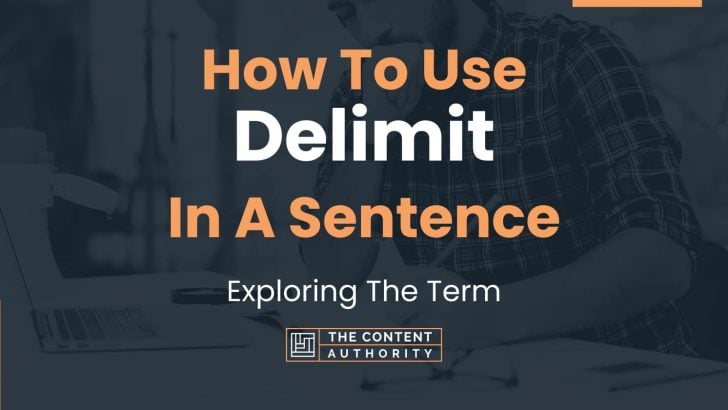 how-to-use-delimit-in-a-sentence-exploring-the-term