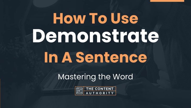 How Do You Use Demonstrate In A Sentence