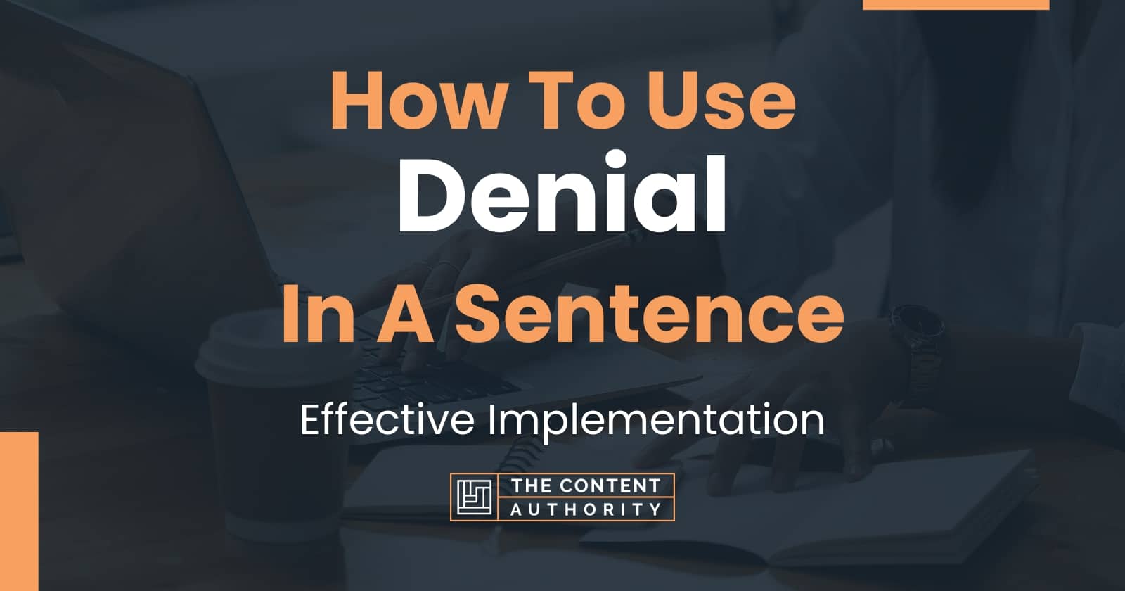 how-to-use-denial-in-a-sentence-effective-implementation