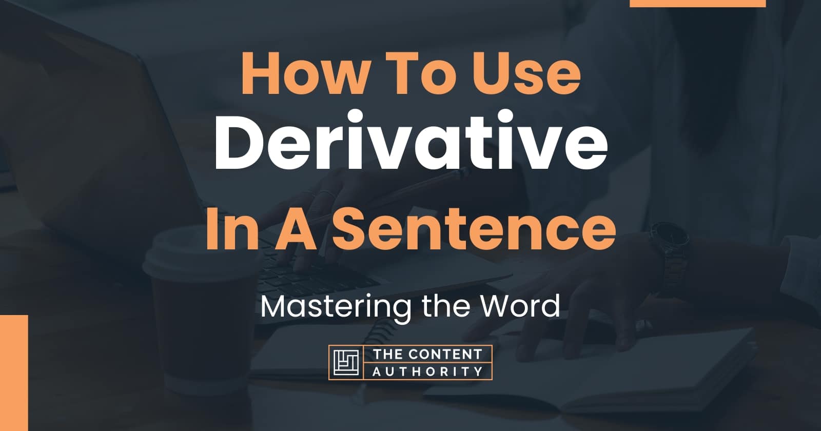 Make A Sentence With Word Derivative