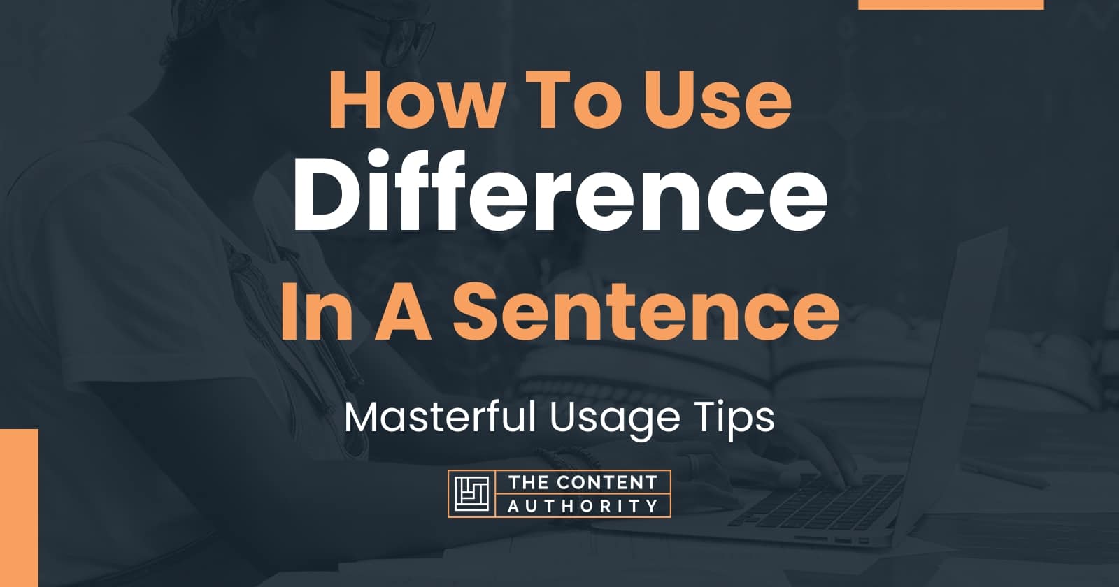 how-to-use-difference-in-a-sentence-masterful-usage-tips