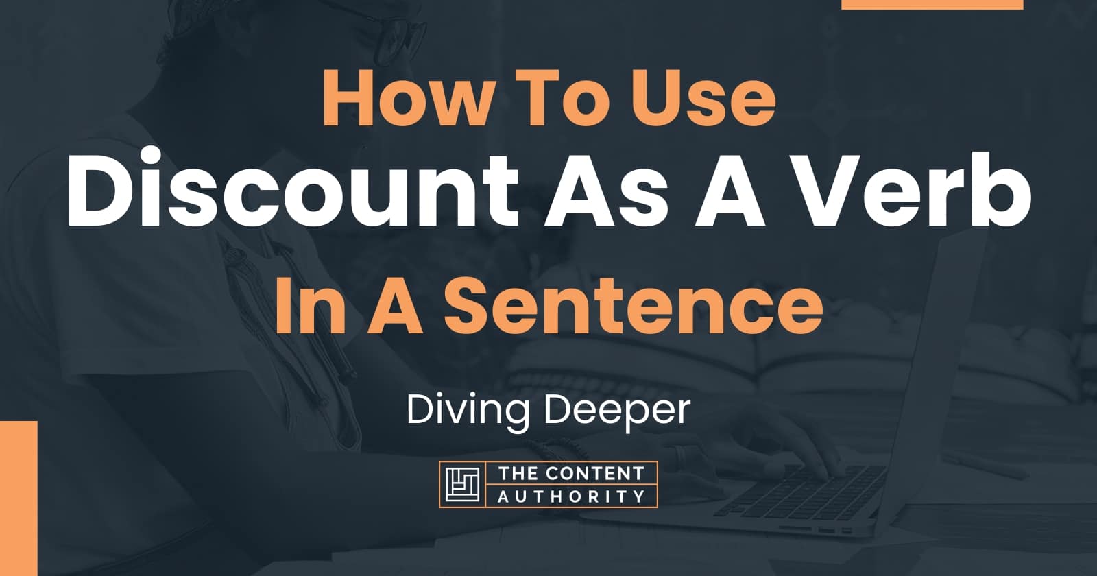 how-to-use-discount-as-a-verb-in-a-sentence-diving-deeper