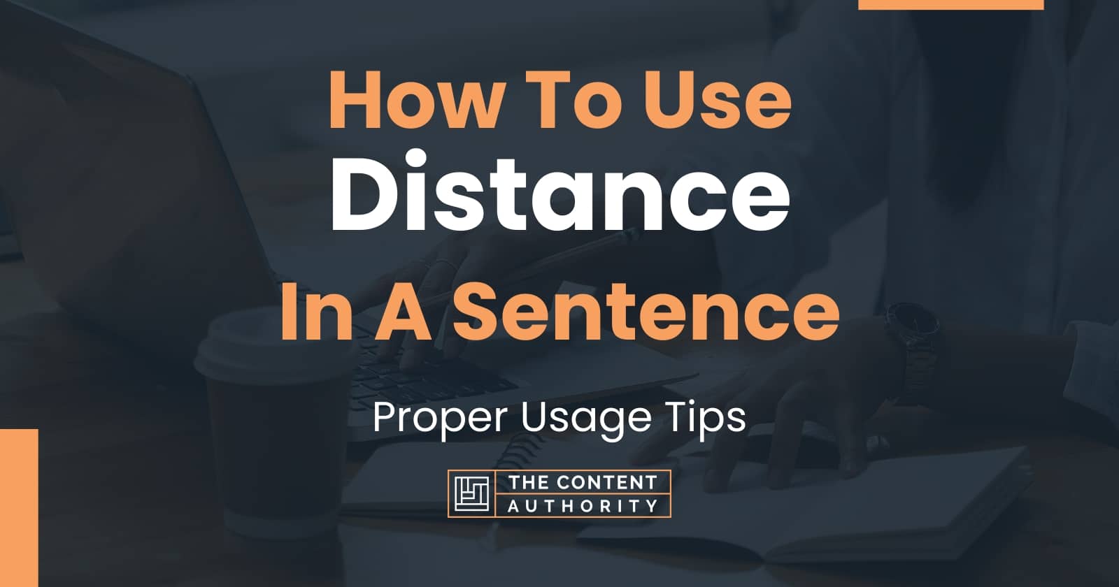 how-to-use-distance-in-a-sentence-proper-usage-tips