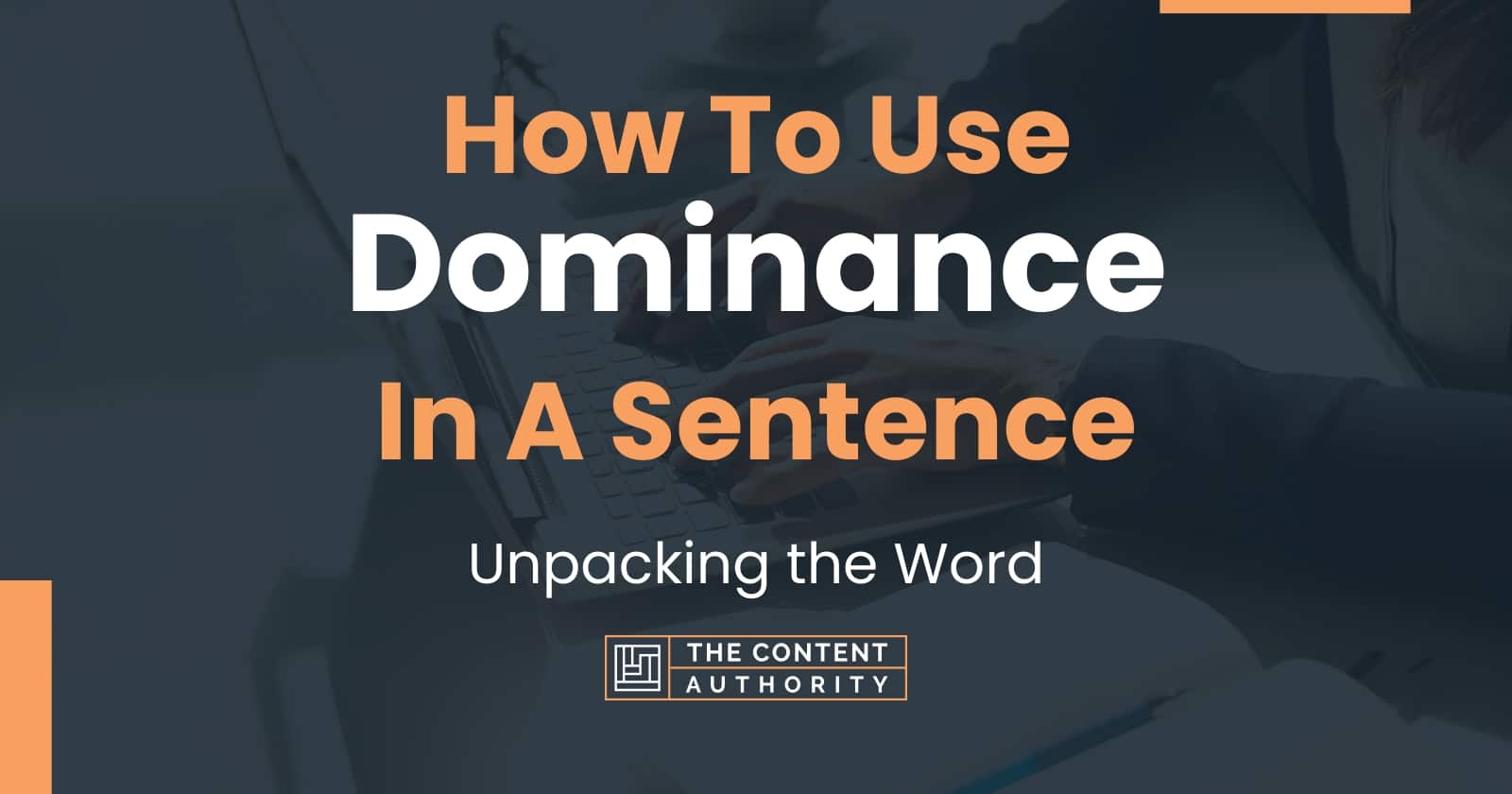 how-to-use-dominance-in-a-sentence-unpacking-the-word