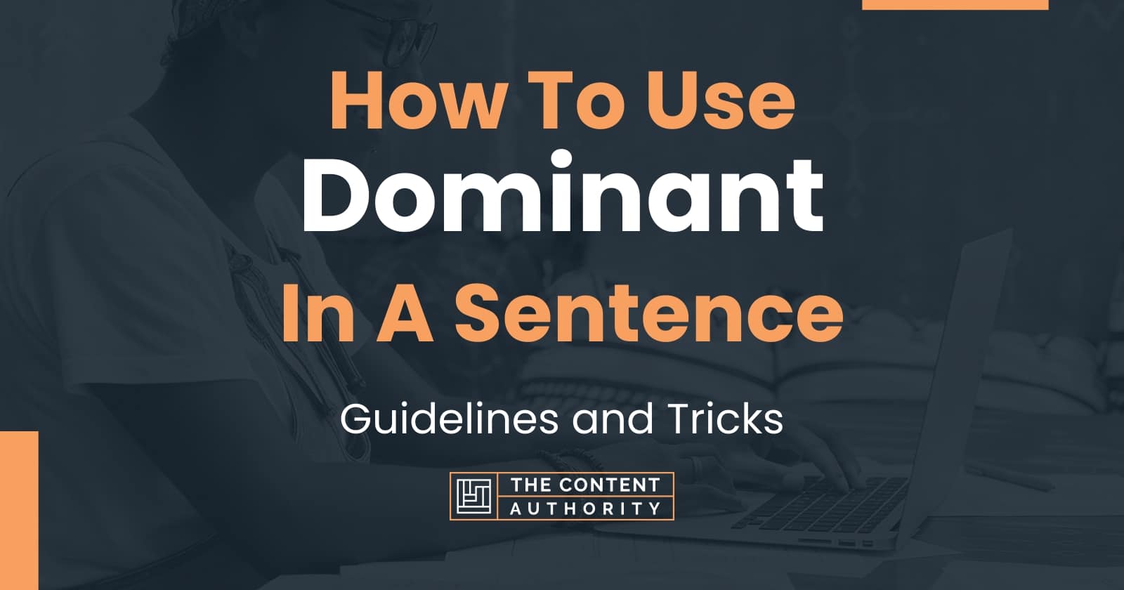 how-to-use-dominant-in-a-sentence-guidelines-and-tricks