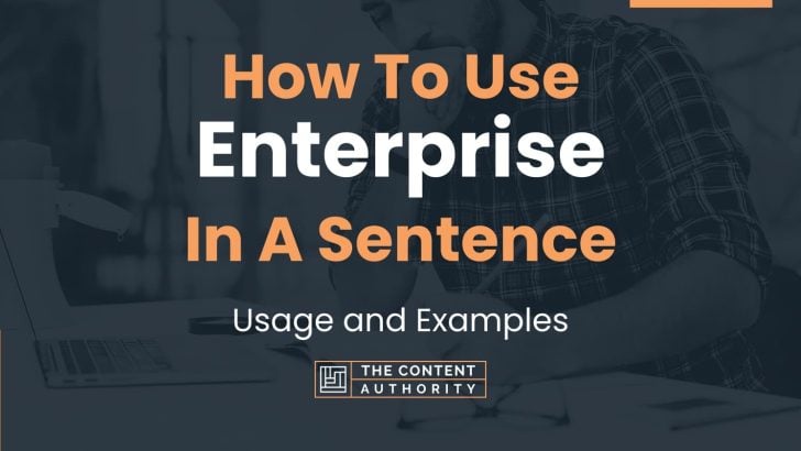 how-to-use-enterprise-in-a-sentence-usage-and-examples