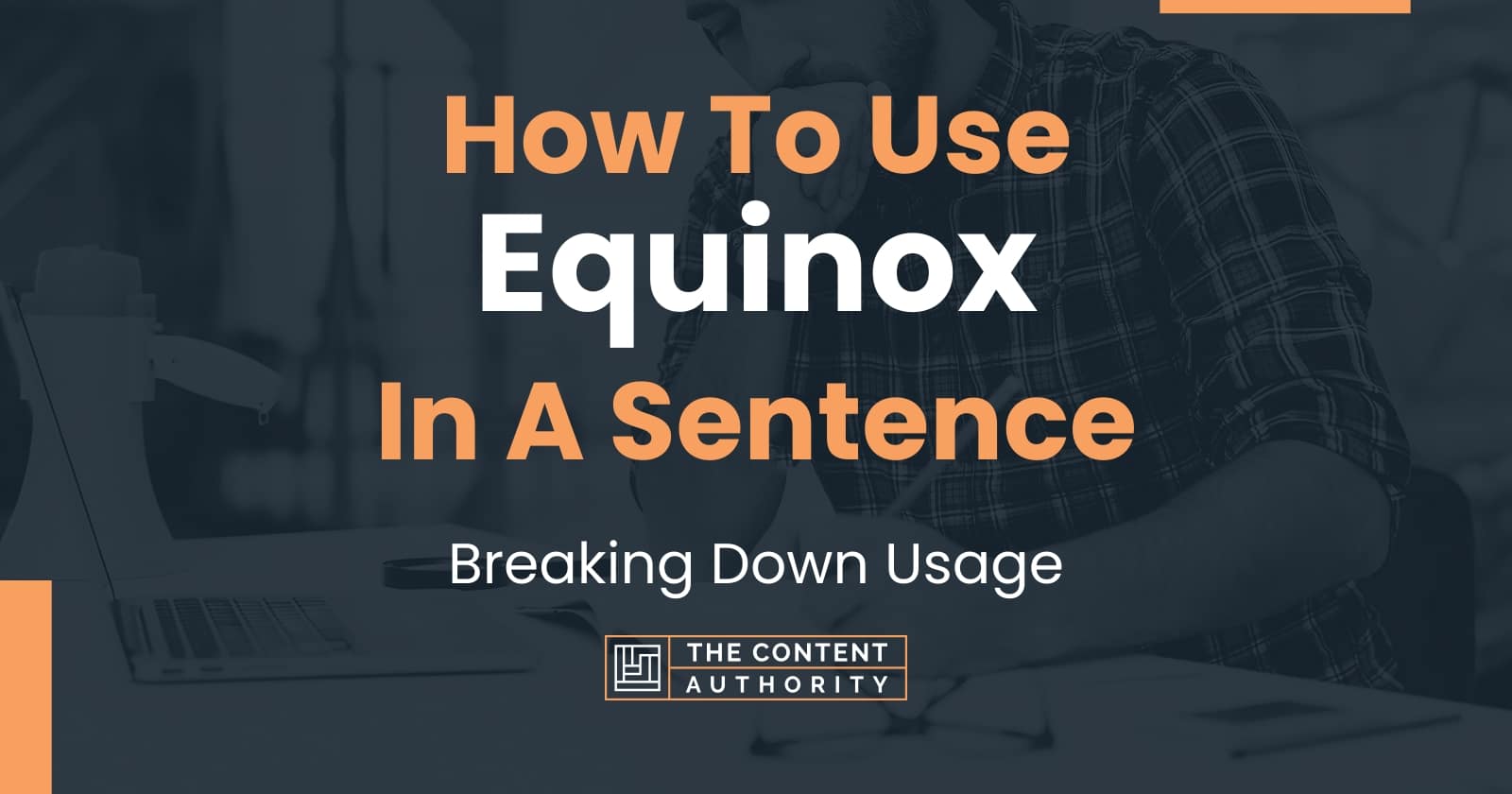 how-to-use-equinox-in-a-sentence-breaking-down-usage