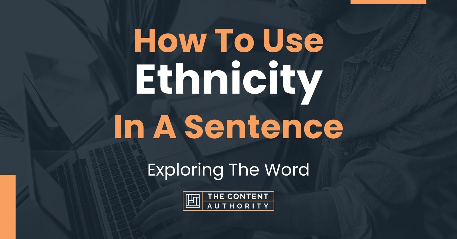 how-to-use-ethnicity-in-a-sentence-exploring-the-word