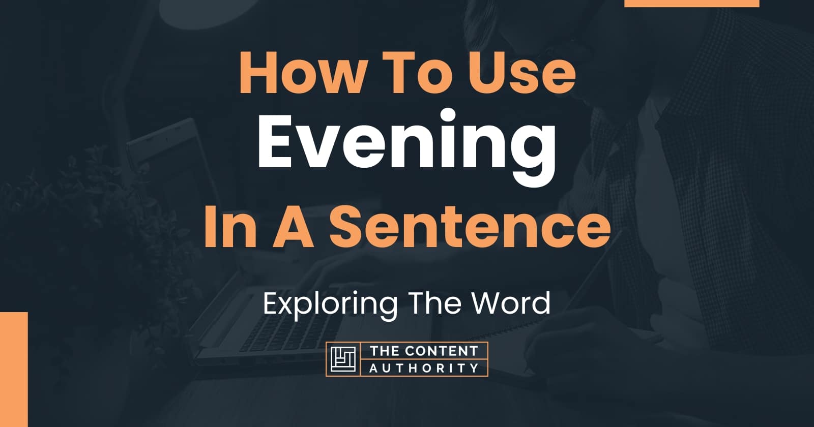 how-to-use-evening-in-a-sentence-exploring-the-word