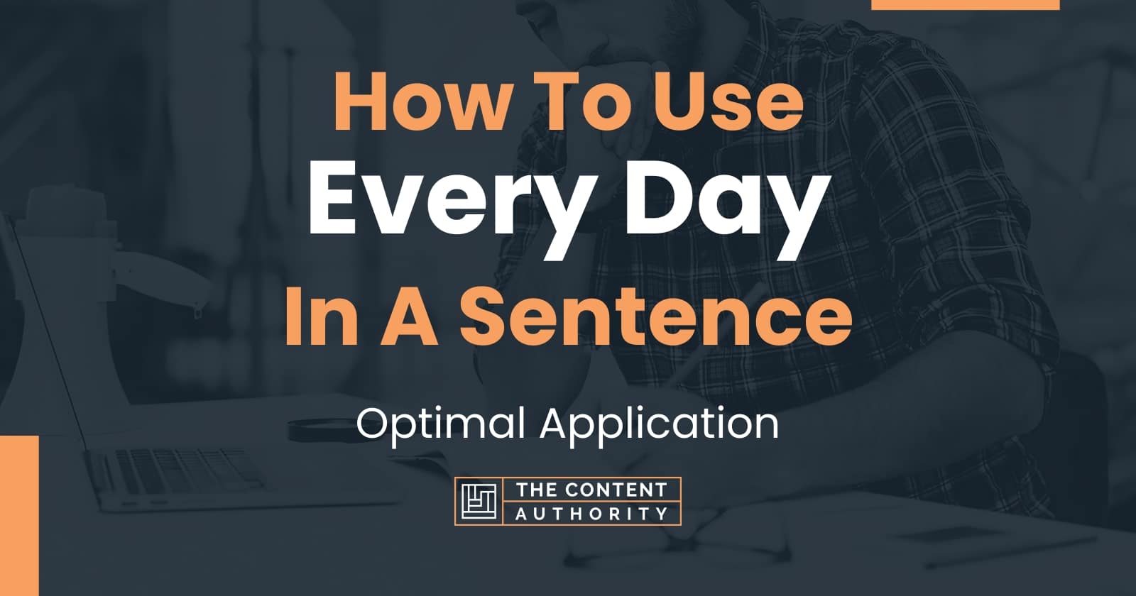 how-to-use-every-day-in-a-sentence-optimal-application