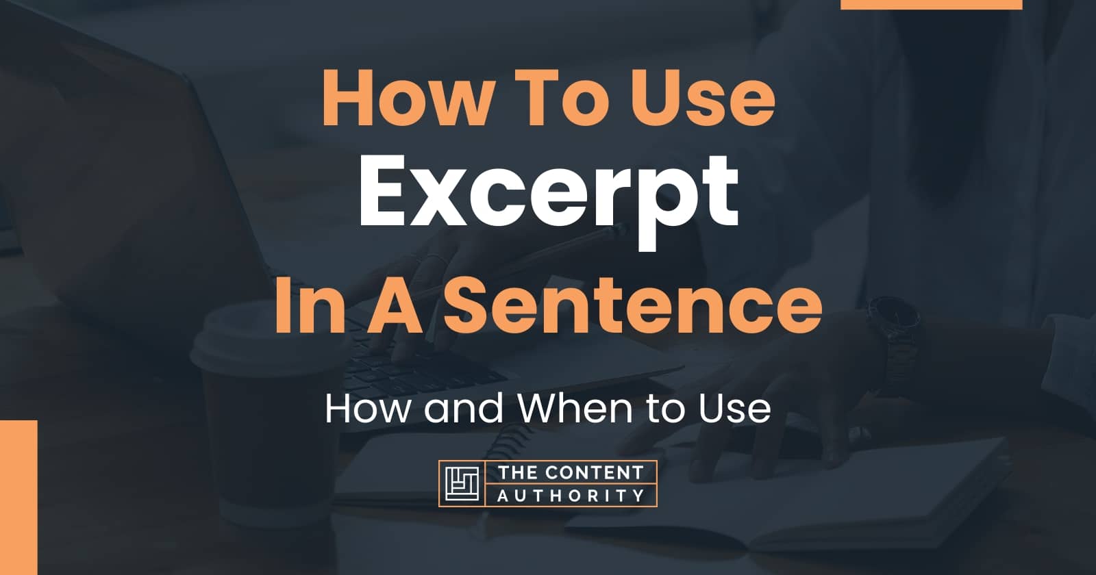 how-to-use-excerpt-in-a-sentence-how-and-when-to-use