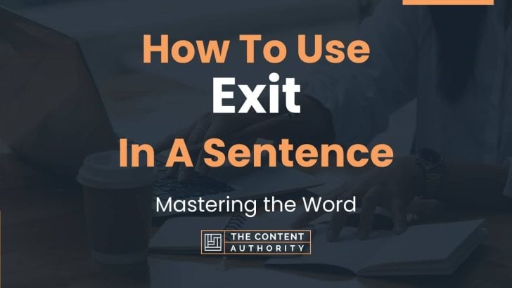 how-to-use-exit-in-a-sentence-mastering-the-word