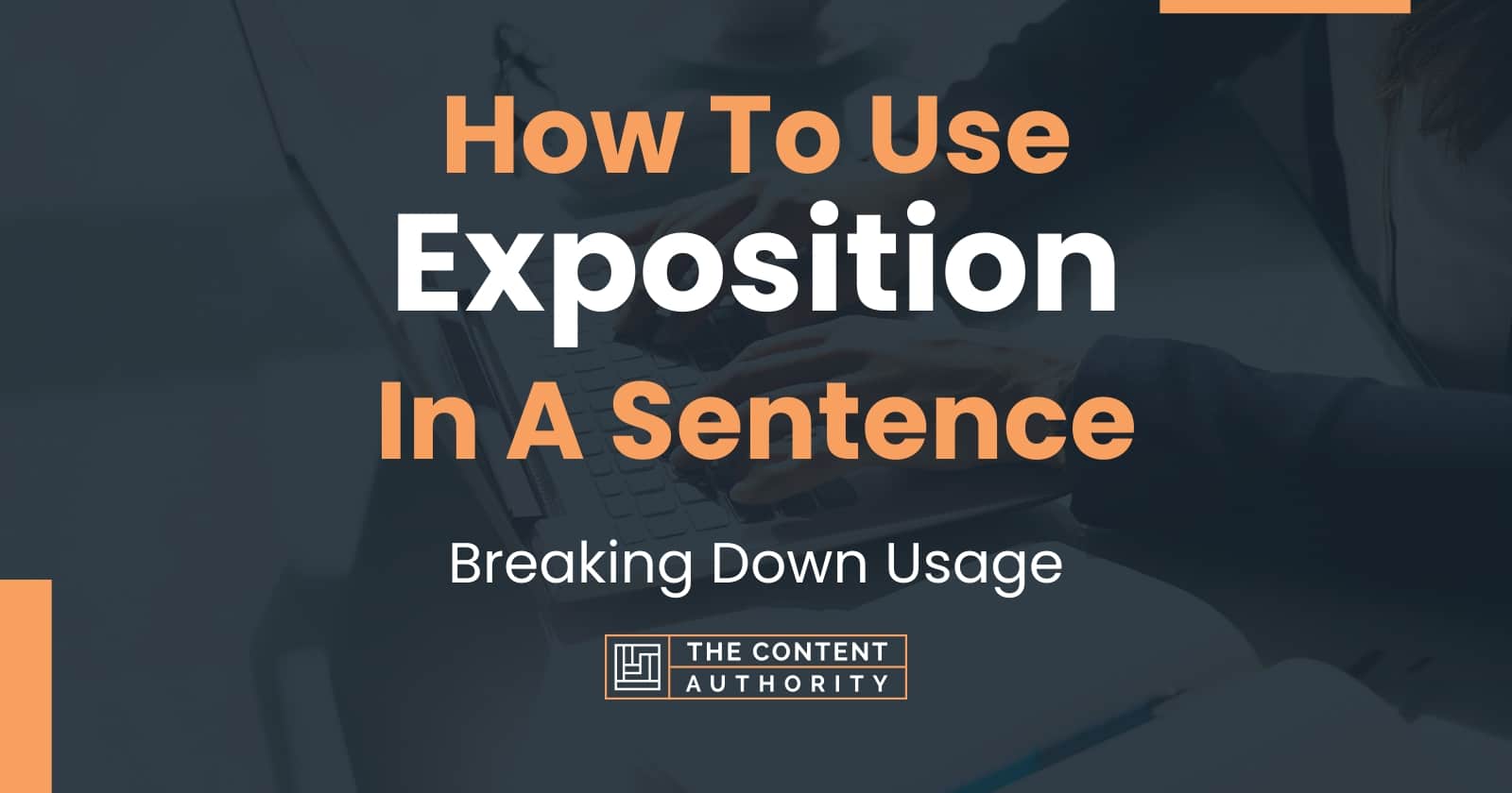 how-to-use-exposition-in-a-sentence-breaking-down-usage