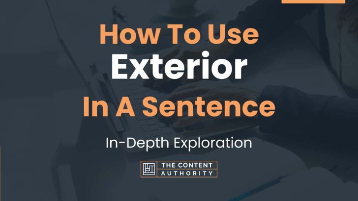 how-to-use-exterior-in-a-sentence-in-depth-exploration