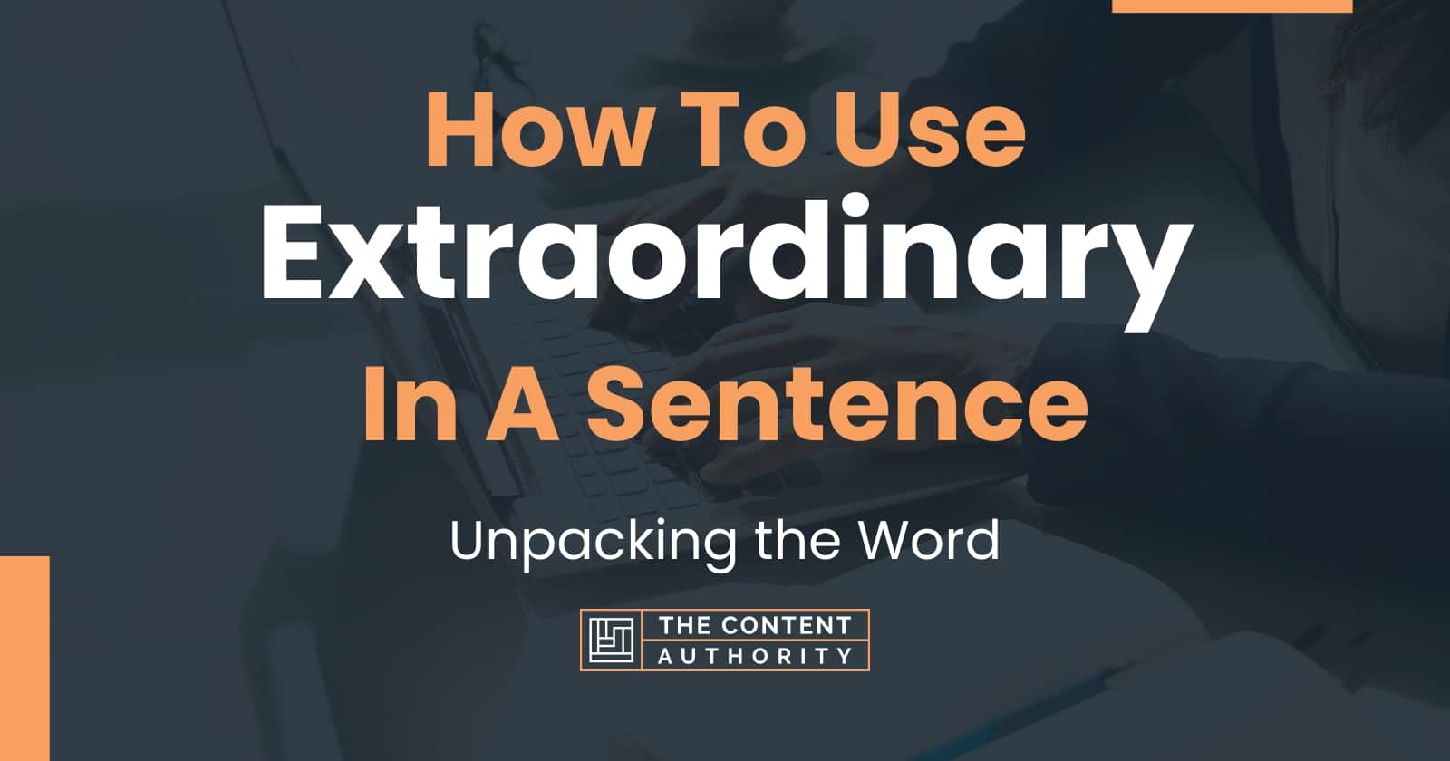 Use Extraordinary In A Sentence