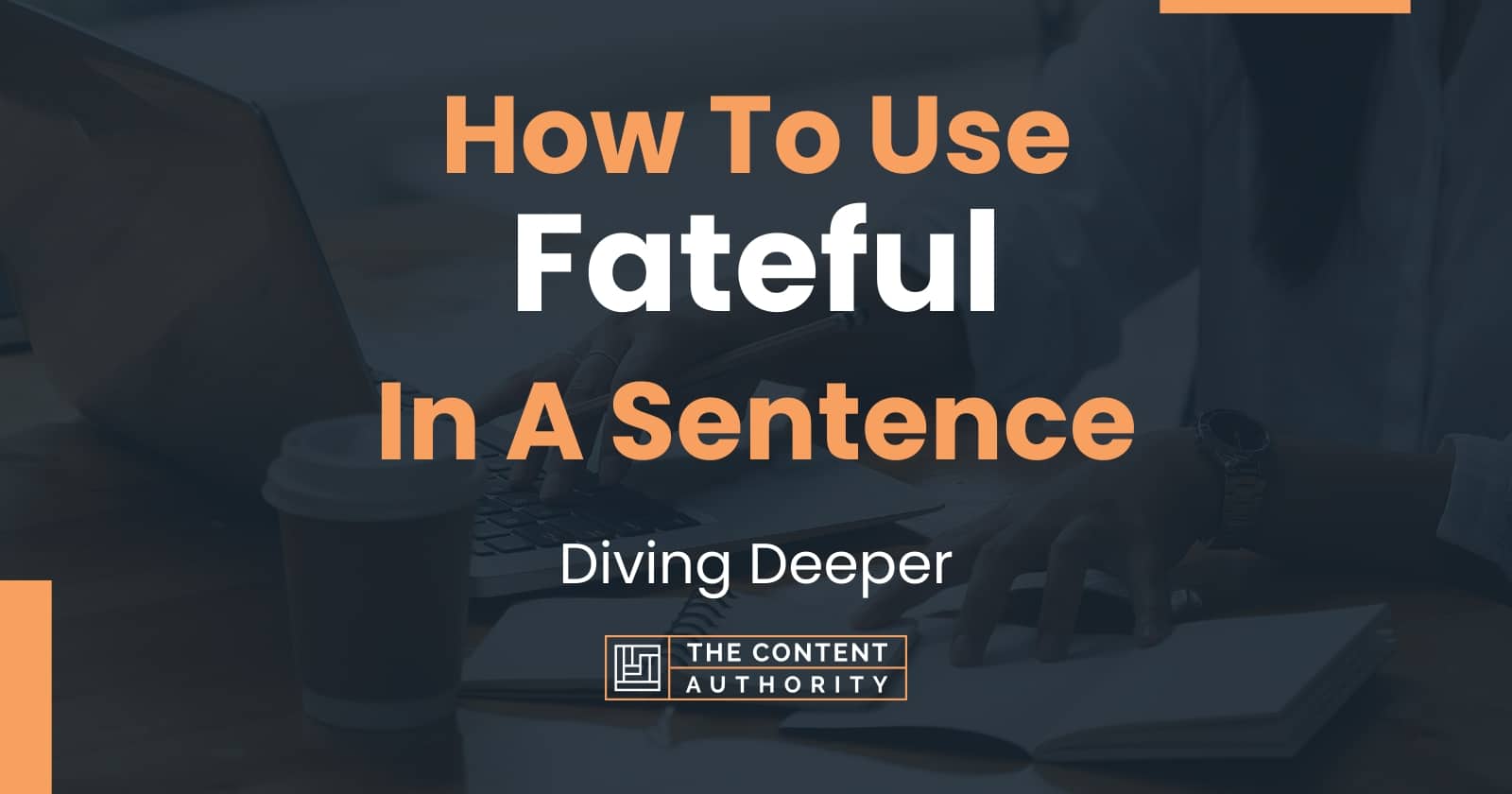 Sentence For Fateful