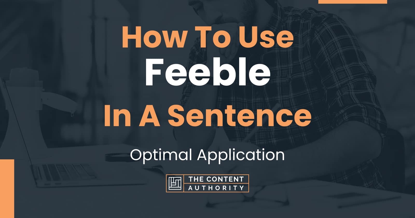 how-to-use-feeble-in-a-sentence-optimal-application