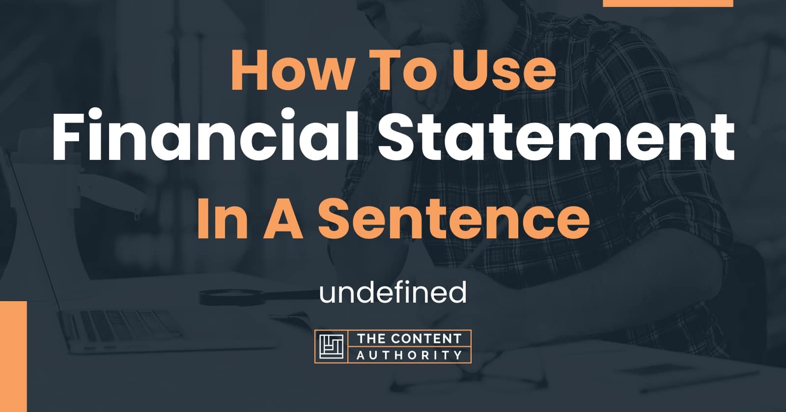 how-to-use-financial-statement-in-a-sentence-undefined