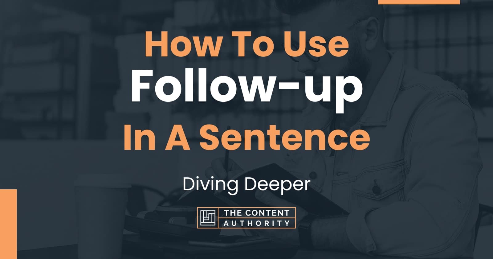 How To Use Follow Up In A Sentence