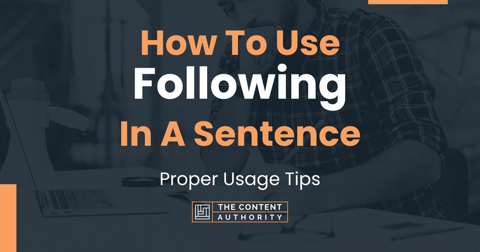 how-to-use-following-in-a-sentence-proper-usage-tips