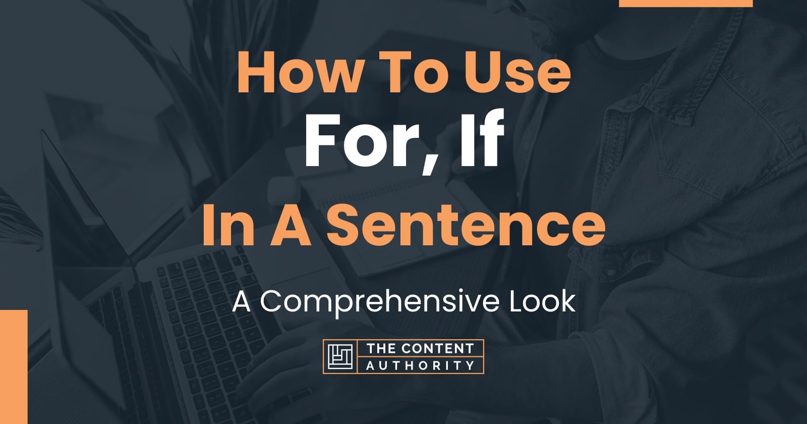 How to use for if in a sentence a comprehensive look