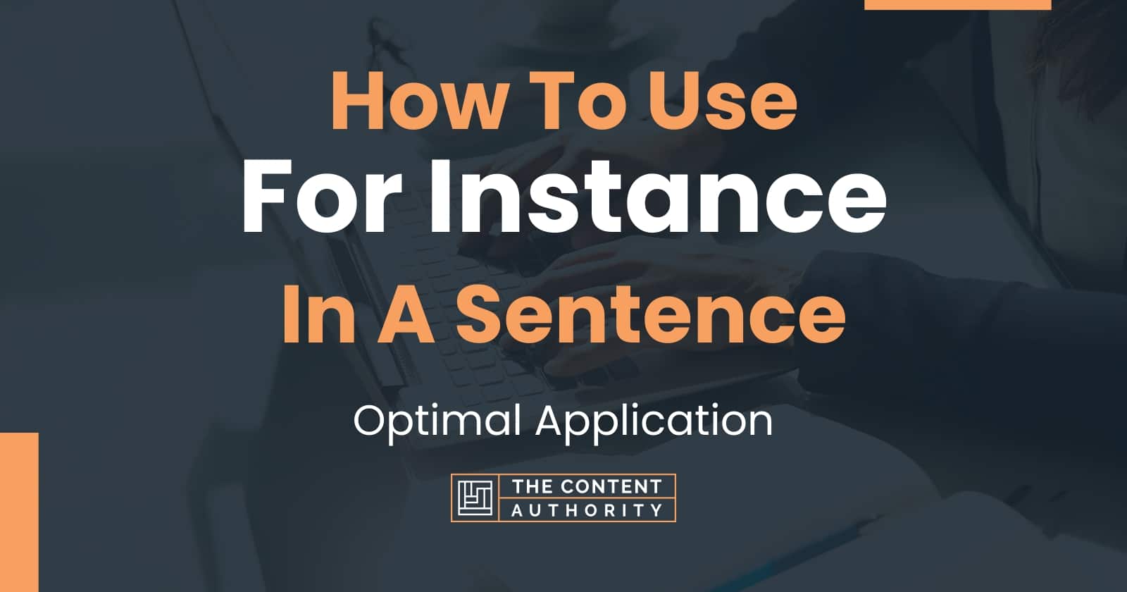 how-to-use-for-instance-in-a-sentence-optimal-application