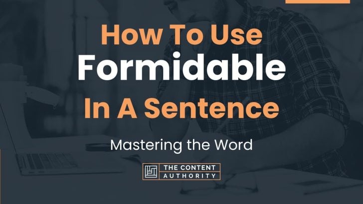 how-to-use-formidable-in-a-sentence-mastering-the-word