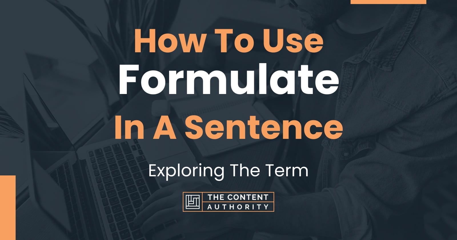 how-to-use-formulate-in-a-sentence-exploring-the-term