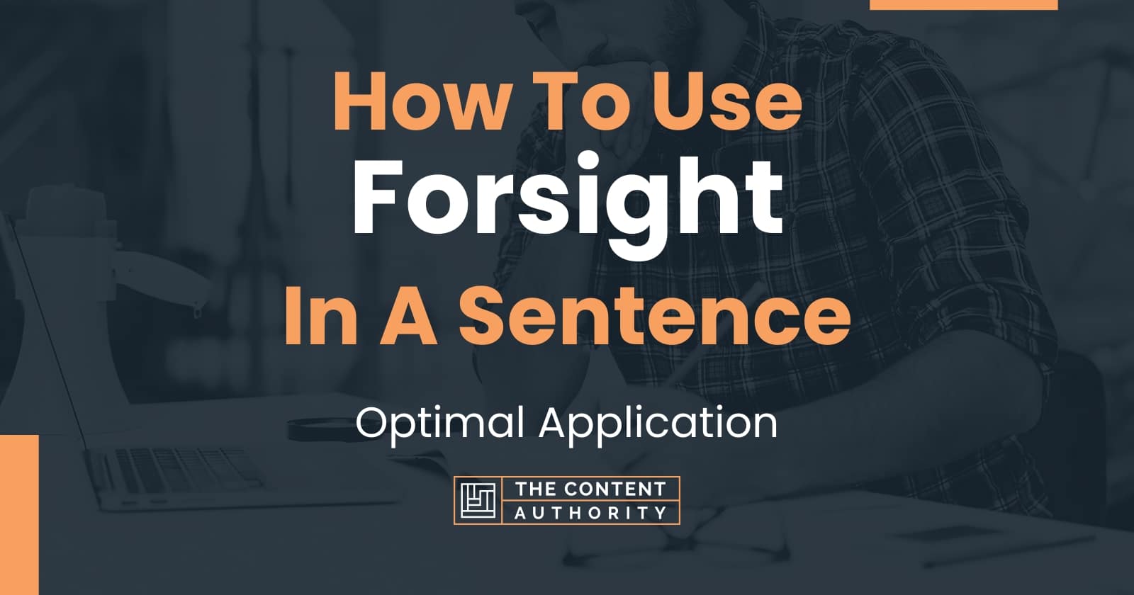 how-to-use-forsight-in-a-sentence-optimal-application