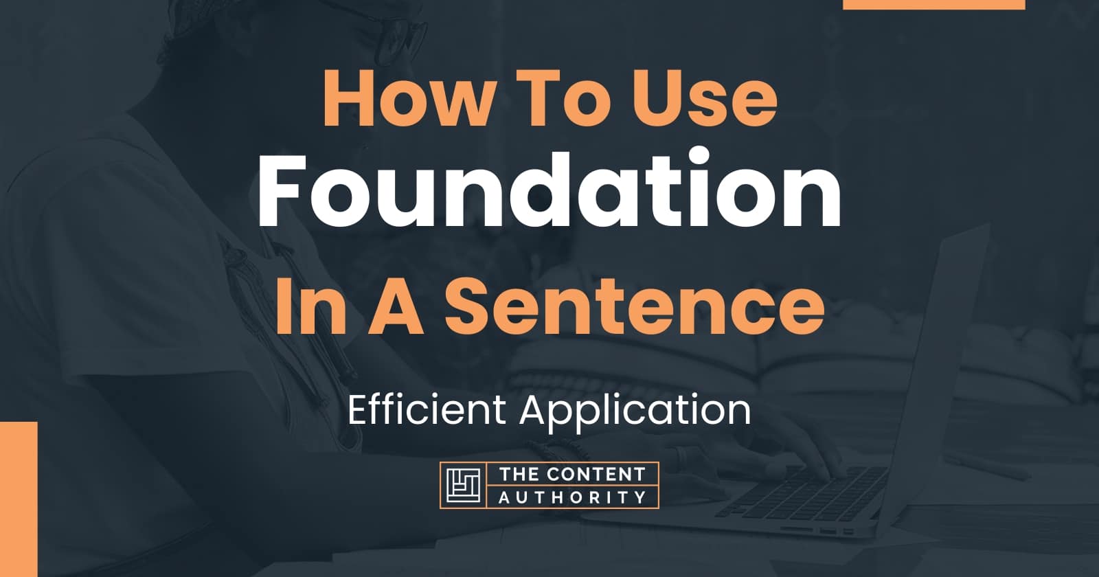 how-to-use-foundation-in-a-sentence-efficient-application