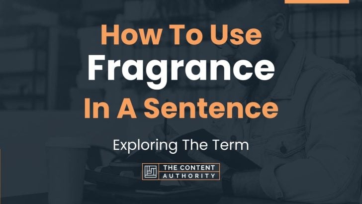 how-to-use-fragrance-in-a-sentence-exploring-the-term