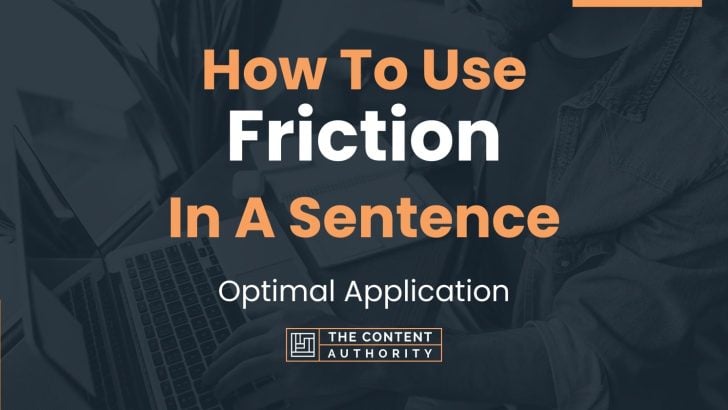 how-to-use-friction-in-a-sentence-optimal-application