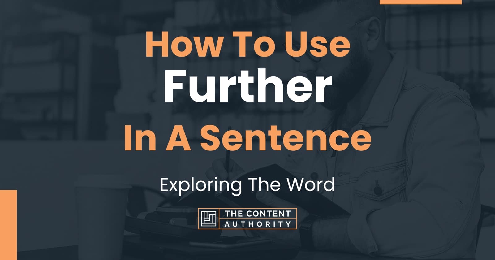 how-to-use-further-in-a-sentence-exploring-the-word