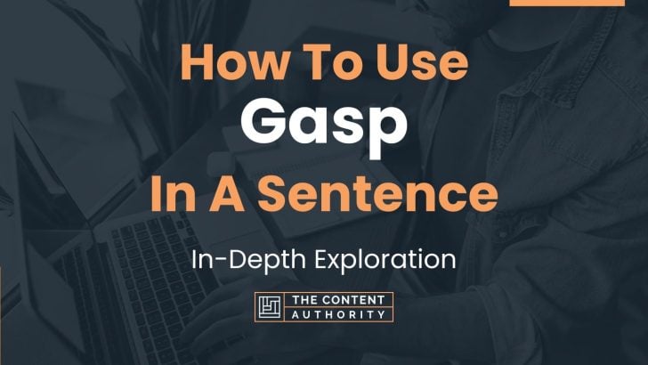 how-to-use-gasp-in-a-sentence-in-depth-exploration