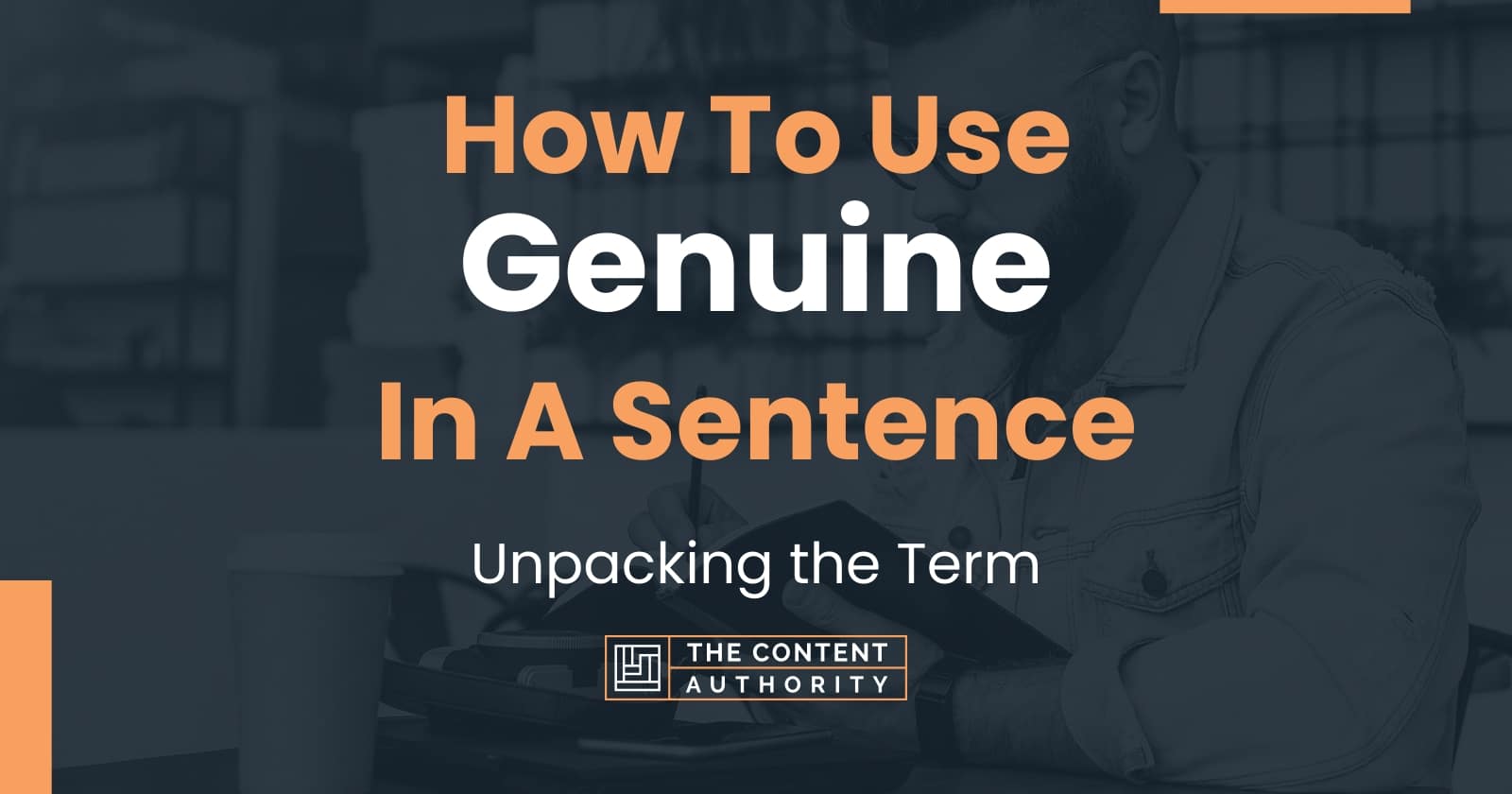 Use Genuine In A Sentence