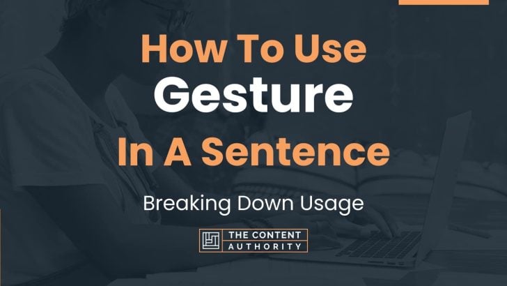 how-to-use-gesture-in-a-sentence-breaking-down-usage