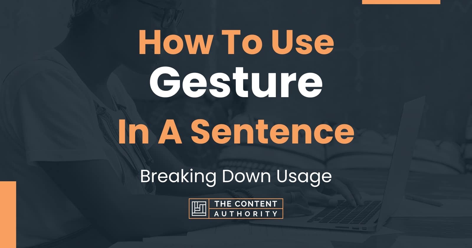 how-to-use-gesture-in-a-sentence-breaking-down-usage