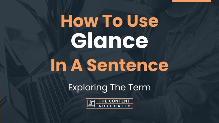 how-to-use-glance-in-a-sentence-exploring-the-term