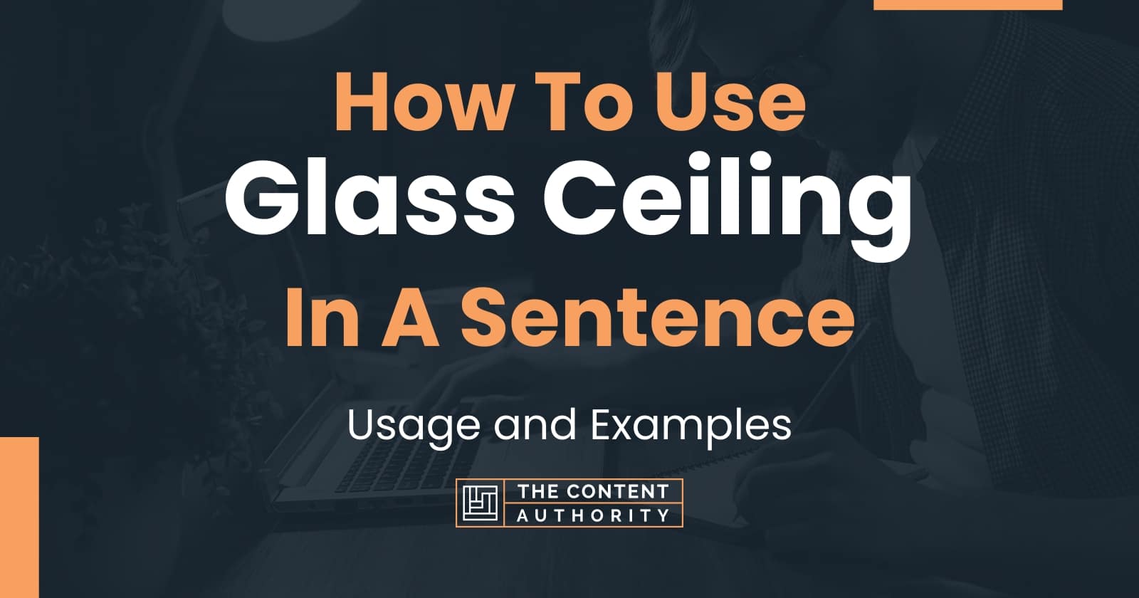 how-to-use-glass-ceiling-in-a-sentence-usage-and-examples