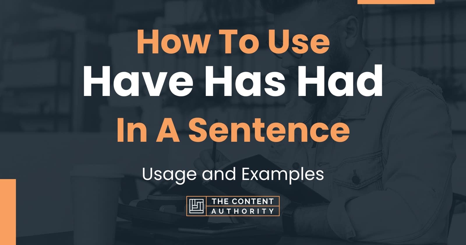 use-of-has-have-had-in-sentences-pdf-when-to-use-had-in-a-sentence