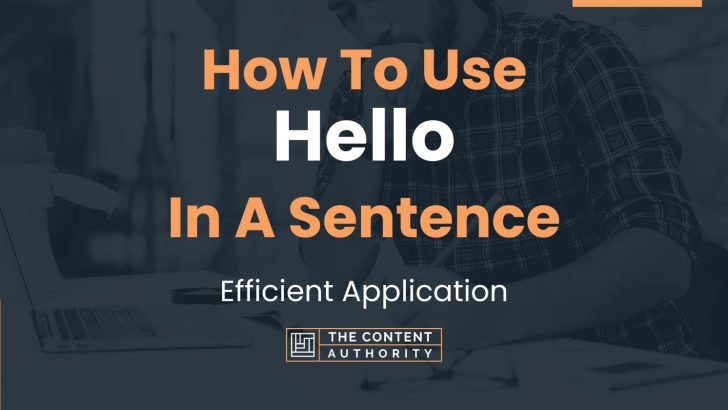 how-to-use-hello-in-a-sentence-efficient-application