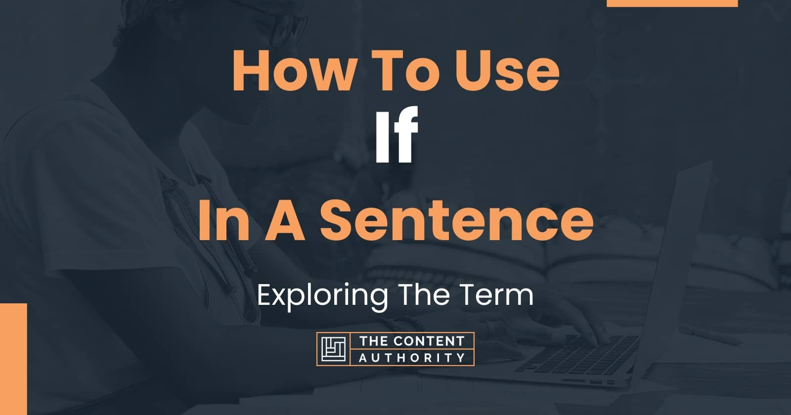 how-to-use-if-in-a-sentence-exploring-the-term