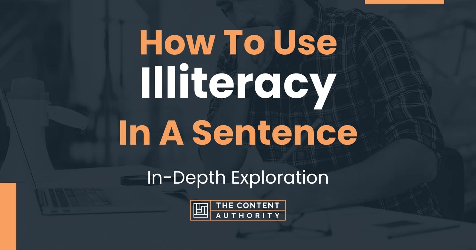 how-to-use-illiteracy-in-a-sentence-in-depth-exploration