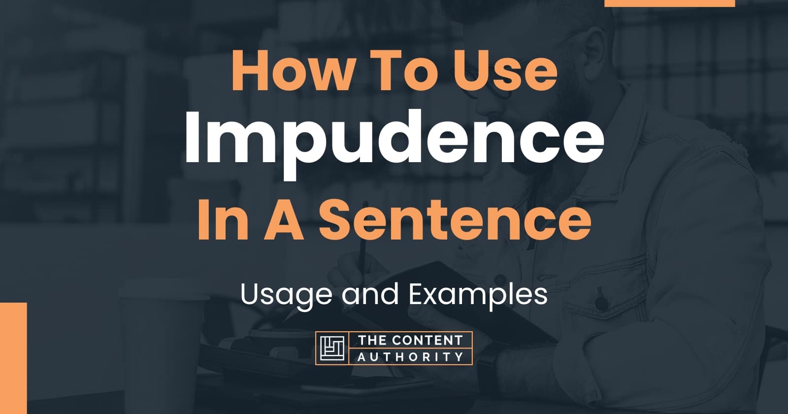 how-to-use-impudence-in-a-sentence-usage-and-examples