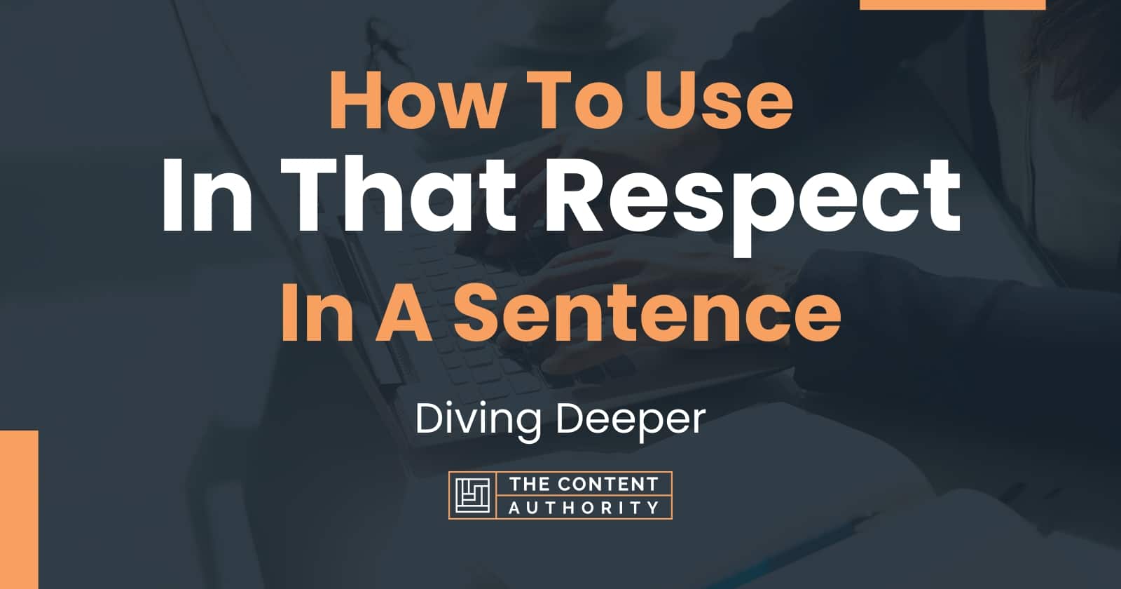 how-to-use-in-that-respect-in-a-sentence-diving-deeper